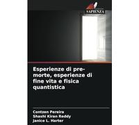 Esperienze di pre-morte, esperienze di fine vita e fisica quantistica