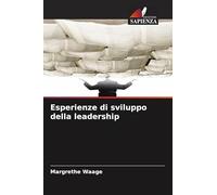 Esperienze di sviluppo della leadership
