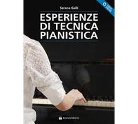 Esperienze di tecnica pianistica. Con video online
