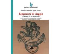 Esperienze di viaggio. Il diario di un marinaio: Vol. 16
