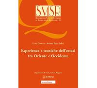 Esperienze e tecniche dell'estasi tra Oriente e Occidente