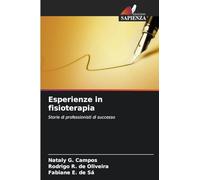 Esperienze in fisioterapia: Storie di professionisti di successo