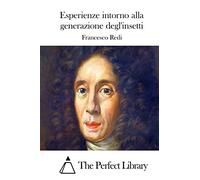 Esperienze intorno alla generazione degl'insetti