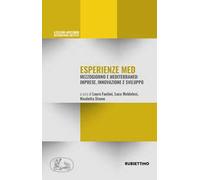 Esperienze Med. Mezzogiorno e Mediterraneo: imprese, innovazione e sviluppo