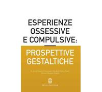 Esperienze ossessive e compulsive: prospettive gestaltiche