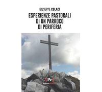 Esperienze pastorali di un parroco di periferia