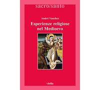 Esperienze religiose nel Medioevo