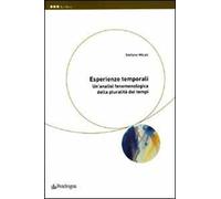 Esperienze temporali. Un'analisi fenomenologica della pluralità dei tempi