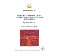 Esperienze terapeutiche: luci ed ombre nell'incontro con l'altro. Quaderno di ricerca