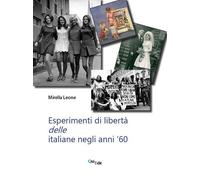 Esperimenti di libertà delle italiane negli anni '60 - [QuiEdit]