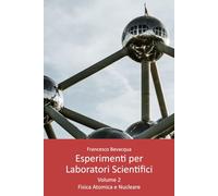 Esperimenti per Laboratori Scientifici - Volume 2