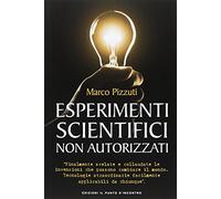 Esperimenti scientifici non autorizzati