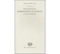 Esperimento Auschwitz-Auschwitz experiment. Ediz. bilingue - Bucciantini Massimo