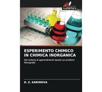 ESPERIMENTO CHIMICO IN CHIMICA INORGANICA: Nel sistema di apprendimento basato sui problemi Monografia