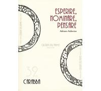 Esperire, nominare, pensare