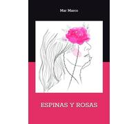 ESPINAS Y ROSAS