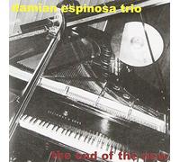 Espinosa, Damian Trio - End of the New