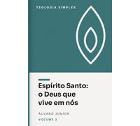 Espírito Santo: o Deus que vive em nós