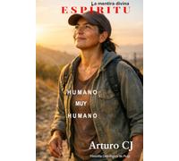 ESPÍRITU -La mentira divina.: Humano muy Humano