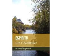 ESPIRITU: LUZ Y OSCURIDAD
