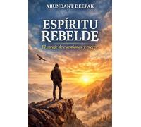 Espiritu Rebelde: El Coraje de Cuestionar y Crecer