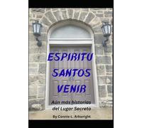Espiritu Santos Venir: Aún más historias del Lugar