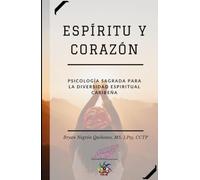 Espíritu y Corazón: Psicología Sagrada para la Diversidad Espiritual Caribeña