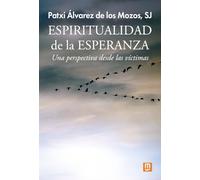 Espiritualidad de la esperanza: Una perspectiva desde las víctimas: 59