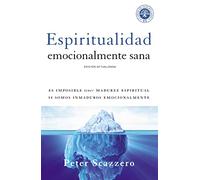 Peter Scazzero Espiritualidad Emocionalmente Sana (Tascabile)