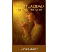 Espiritualidad, un camino de fe