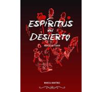 Espíritus del Desierto: Relatos de terror