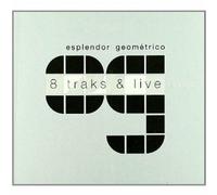 Esplendor Geometrico - 8 Tracks & Live (2 Tbd)