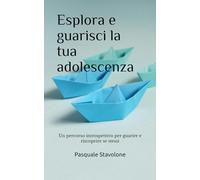 Esplora e guarisci la tua adolescenza