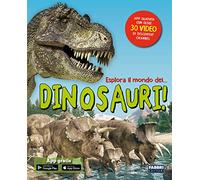 Esplora il mondo dei... dinosauri! Con app