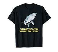 Esplora l'oceano Rispetta la Gente del Posto (Shark Graphic) Maglietta