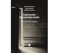 Libri Edoardo Calandra / Luigi Capuana / Federigo Verdinois - Esplorando Fantast