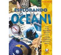 Esplorando gli oceani. Ediz. illustrata