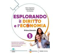 Esplorando il diritto e l'economia. Per le Scuole superiori. Con espansione online (Vol. 2)
