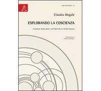 Esplorando la coscienza. Filosofia, psicologia e letteratura in Pietro Piovani