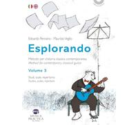 Esplorando. Metodo per chitarra classica contemporanea-Methos for contemporary classical guitar. Con basi audio. Studi, scale, repertorio-Studies, scales, repertoire (Vol. 3)