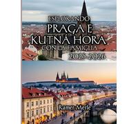 Esplorando Praga e Kutná Hora con la famiglia 2025-2026