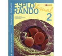 Esplorando Visual. Per la Scuola media (Vol. 2)