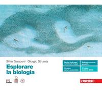 Esplorare la biologia. Volume unico. Per le Scuole superiori. Con Contenuto digitale (fornito elettronicamente)