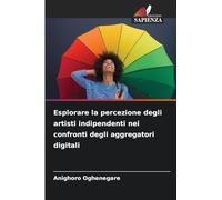 Esplorare la percezione degli artisti indipendenti nei confronti degli aggregatori digitali