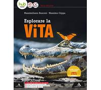 Esplorare la vita. Vol. unico. Per gli Ist. tecnici e professionali. Con e-book. Con espansione online