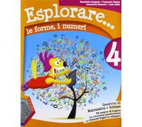 Esplorare... le forme, i numeri. Per la Scuola elementare. Con espansione online (Vol. 4)