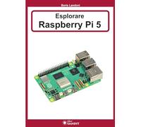 Esplorare Raspberry Pi 5