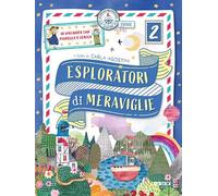 Esploratori di meraviglie 2. In vacanza con Fiorella e Isacco. Per la scuola primaria (volume 2)