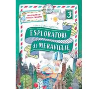 Esploratori di meraviglie. In vacanza con Fiorella e Rosetta. Per la scuola primaria. Vol. 3