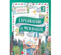 Esploratori di meraviglie. In vacanza con Fiorella e Rosetta. Per la scuola primaria (Vol. 3)